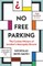 Smith, N: No Free Parking