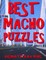 Best Macho Puzzles
