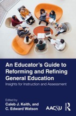 An Educator's Guide to Reforming and Refining General Education