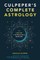 Culpeper's Complete Astrology