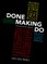 Done Making Do