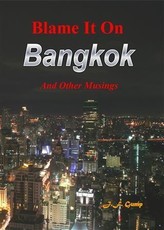 Blame it on Bangkok
