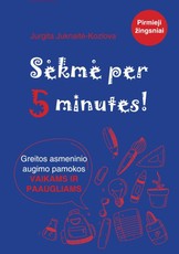 Sėkmė per 5 minutes: greito asmeninio augimo pamokos vaikams ir paaugliams