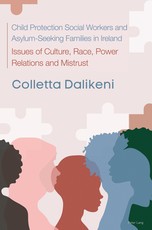 Child Protection Social Workers and Asylum-Seeking Families in Ireland; Issues of Culture, Race, Power Relations, and Mistrust