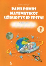 Papildomos matematikos užduotys ir testai 4 klasei. 2-asis sąsiuvinis
