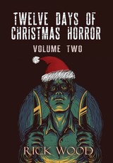 Twelve Days of Christmas Horror Volume Two