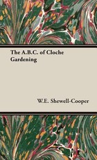The A.B.C. of Cloche Gardening