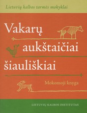 Vakarų aukštaičiai šiauliškiai (su CD)