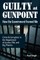 Guilty at Gunpoint