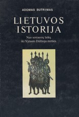 Lietuvos istorija. Nuo seniausiųjų laikų iki Vytauto Didžiojo mirties