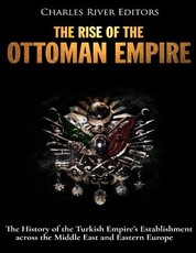 The Rise of the Ottoman Empire