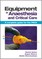 Equipment in Anaesthesia and Critical Care