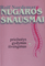Nugaros skausmai. Priežastys, gydymas ir išvengimas