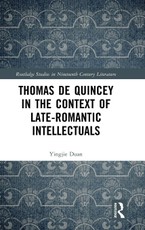 Thomas De Quincey in the Context of Late-Romantic Intellectuals
