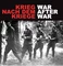 Krieg nach dem Kriege. War after War