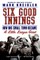 Six Good Innings