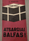 Atsargiai, Balfas!