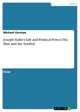 Joseph Stalin's Life and Political Power. The Man and the Symbol
