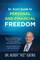 Dr. Ace's Guide to Personal and Financial Freedom