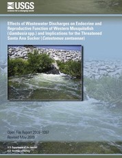 Effects of Wastewater Discharges on Endocrine and Reproductive Function of Western Mosquitofish (Gambusia spp.) and Implications for the Threatened Santa Ana Sucker (Catostomus santaanae)
