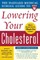 The Harvard Medical School Guide to Lowering Your Cholesterol