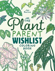The Plant Parent Wishlist Coloring Book