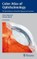 Color Atlas of Ophthalmology