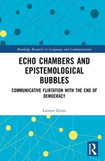 Echo Chambers and Epistemological Bubbles