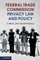 Federal Trade Commission Privacy Law and Policy