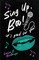 Sing Up, Boo! It's Good For You!
