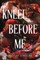 Kneel Before Me (Standard Edition)