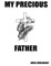My Precious Father