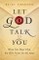 Let God Talk to You