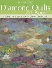 Diamond Quilts & Beyond. from the Basics to Dazzling Designs - Print on Demand Edition