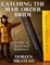 Catching the Mail Order Bride: A Pair of Historical Romances