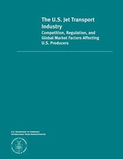 The U.S. Jet Transportation Industry Competition, Regulation and Global Market Factors Affecting U.S Producers
