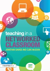 Savage, J: Teaching in a Networked Classroom