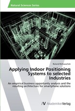 Applying Indoor Positioning Systems to selected Industries