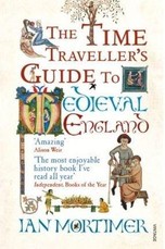 The Time Traveller's Guide to Medieval England