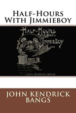 Half-Hours With Jimmieboy