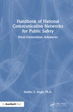 Handbook of National Communication Networks for Public Safety
