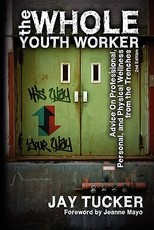 The Whole Youth Worker