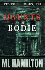 Haunts in Bodie