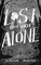 Lost But Not Alone