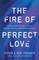 The Fire of Perfect Love