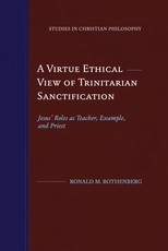 A Virtue Ethical View of Trinitarian Sanctification