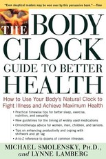 The Body Clock Guide to Better Health