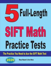 5 Full-Length SIFT Math Practice Tests
