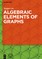 Algebraic Elements of Graphs