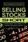 The Complete Guide to Selling Stocks Short  Everything You Need to Know Explained Simply